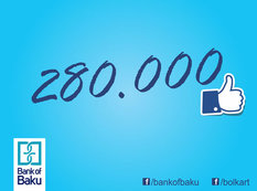 &quot;Bank of Baku&quot; Facebook-da rekord vurur: 280.000 fan!