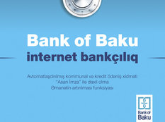 &quot;Bank of Baku&quot;nun müştərilərinə yenilik: internet bankçılıqla yeni və rahat xidmətlər!