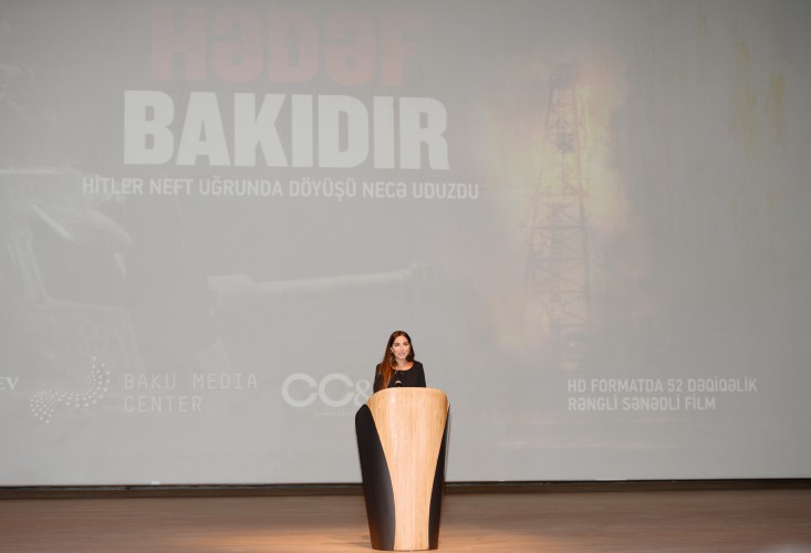 Mehriban Əliyeva "Hədəf Bakıdır. Hitler neft uğrunda döyüşü necə uduzdu" filminin təqdimat mərasimində iştirak edib - FOTO